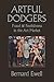 Artful Dodgers: Fraud & Foolishness in the Art Market