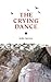 The Crying Dance