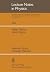 Selected Topics in Gauge Theories (Lecture Notes in Physics, 244)