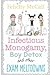 Infectious Monogamy, Boy Detox and Other Exam meltdowns by Felicity McCall