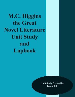 M. C. Higgins Novel Literature Unit Study and Lapbook