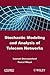Stochastic Modeling and Analysis of Telecom Networks
