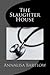 The Slaughter House