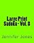 Large Print Sudoku - Vol. 8...