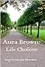Aura Brown: Life Choices