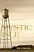 Mystic Isle by John J. Mahoney