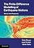 The Finite-Difference Modelling of Earthquake Motions by Peter Moczo