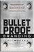 Bulletproof Branding