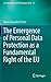 The Emergence of Personal Data Protection as a Fundamental Right of the EU (Law, Governance and Technology Series, 16)