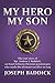 My Hero, My Son