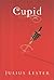 Cupid: A Tale of Love and Desire