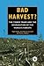 Bad Harvest by Nigel Dudley
