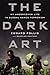 The Dark Art: My Undercover...