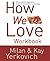 How We Love Workbook: Makin...