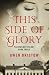 This Side of Glory by Gwen Bristow This Side of Glory by Gwen Bristow