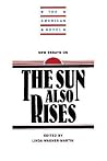 New Essays on The Sun Also Rises (The American Novel) New Essays on The Sun Also Rises (The American Novel)
