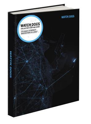 Watch Dogs Collector's Edition: Prima Official Game Guide (Hardcover)