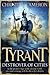 Destroyer of Cities (Tyrant #5)