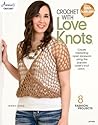 Crochet with Love Knots