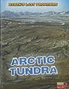 Arctic Tundra (Read Me!: Earth's Last Frontiers)