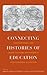 Connecting Histories of Education: Transnational and Cross-Cultural Exchanges in (Post)Colonial Education