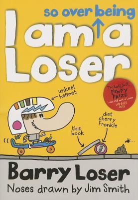 I am so over being a Loser (Barry Loser)