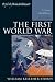 The First World War: A Concise Global History