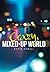 Crazy, Mixed-Up World