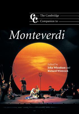 The Cambridge Companion to Monteverdi (Cambridge Companions to Music)