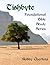Tishbyte Foundational Bible...