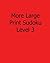 More Large Print Sudoku Level 3: Fun, Large Grid Sudoku Puzzles