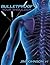 Bulletproof Your Shoulder: Optimizing Shoulder Function to End Pain and Resist Injury