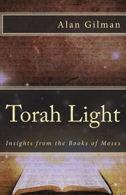 Torah Light: Insights from the Books of Moses (Paperback)