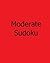 Moderate Sudoku: Vol. 2: La...