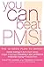 You Can Beat PMS by Colette Harris