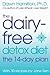The Dairy-Free Detox Diet by Dawn Hamilton
