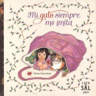 MI GATO SIEMPRE ME IMITA (Spanish Edition)