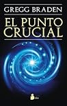El Punto Crucial by Gregg Braden