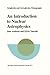 An Introduction to Nuclear Astrophysics: The Formation and the Evolution of Matter in the Universe (Geophysics and Astrophysics Monographs)
