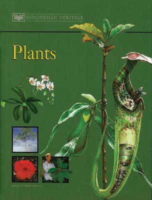 Indonesian Heritage V04:Plants (The Indonesian Heritage Series)