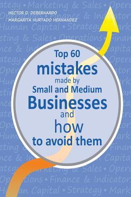Top 60 Mistakes: Made by Small and Medium Businesses and How to avoid them