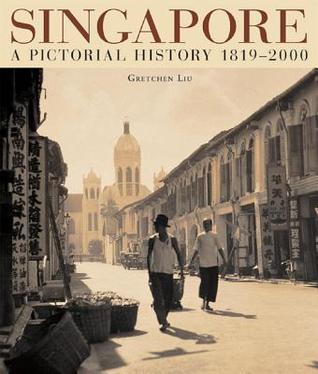 Singapore: A Pictorial History 1819-2000 (Hardcover)