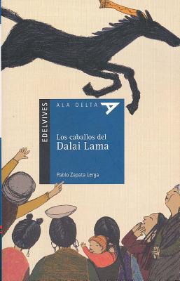 Los caballos del Dalai Lama (Edición Latinoamérica) (Plan Lecto, Primaria Edelvives) (Spanish Edition)