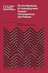 On the Mysteries of Unemployment: Causes, Consequences and Policies (Studies in Operational Regional Science)