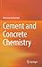 Cement and Concrete Chemistry