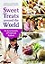 Sweet Treats around the World by Timothy G. Roufs