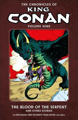 The Chronicles of King Conan, Volume 9: The Blood of the Serpent and Other Stories