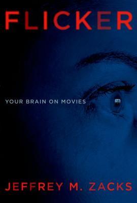 Flicker: Your Brain on Movies (Hardcover)