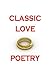 Classic Love Poetry