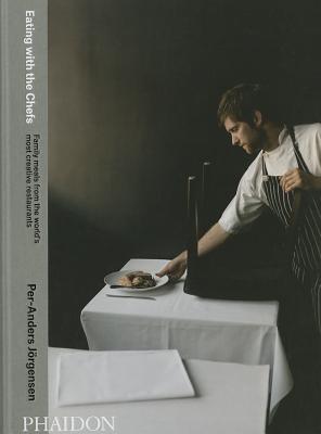 Eating with the Chefs: Family meals from the world's most creative restaurants (Hardcover)